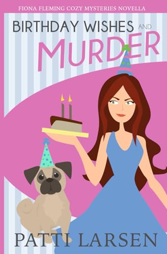Birthday Wishes and Murder (Fiona Fleming Cozy Mysteries) von Mayhem and Murder, Ink