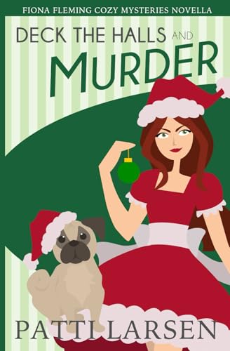 Deck The Halls and Murder (Fiona Fleming Cozy Mysteries) von Mayhem and Murder, Ink