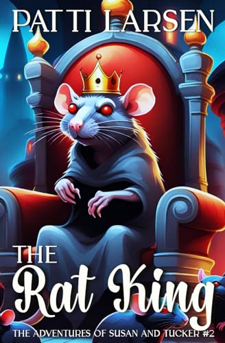 The Rat King (The Adventures of Susan and Tucker, Band 2)