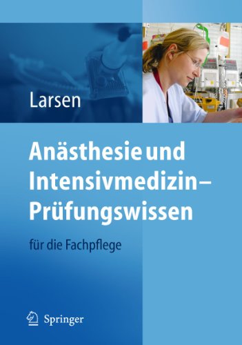 Anästhesie und Intensivmedizin – Prüfungswissen: für die Fachpflege