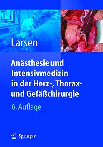 Anästhesie und Intensivmedizin in Herz-, Thorax- und Gefäßchirurgie