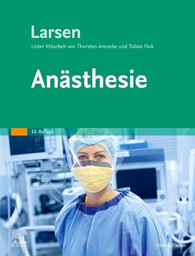 Anästhesie von Urban & Fischer Verlag/Elsevier GmbH