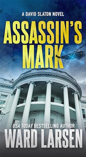 Assassin's Mark: A David Slaton Novel (David Slaton, 8, Band 8)