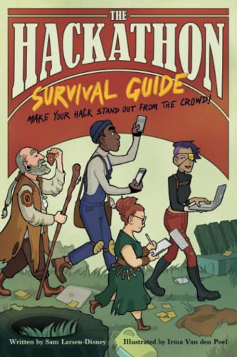 The Hackathon Survival Guide: Make your hack stand out from the crowd! von NEILSON