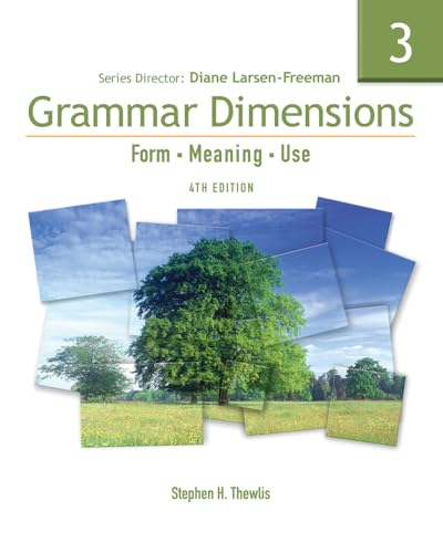 Grammar Dimensions 3: Form, Meaning, and Use: Form, Meaning, Use (Grammar Dimensions: Form, Meaning, Use)