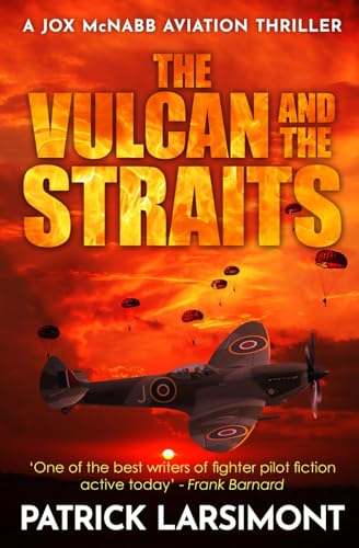 The Vulcan and the Straits (Jox McNabb Aviation Thrillers, Band 4)
