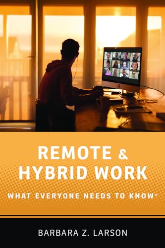Remote and Hybrid Work: What Everyone Needs to Know(r) von OUP USA