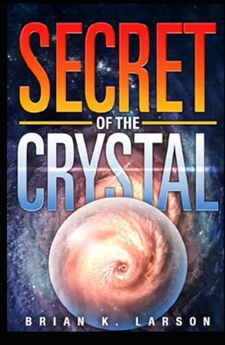 Secret of the Crystal von Independently published