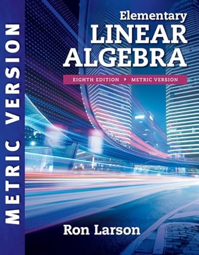 Elementary Linear Algebra, International Metric Edition von Brooks Cole