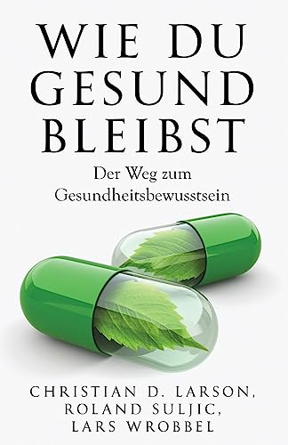 Wie du gesund bleibst: Der Weg zum Gesundheitsbewusstsein