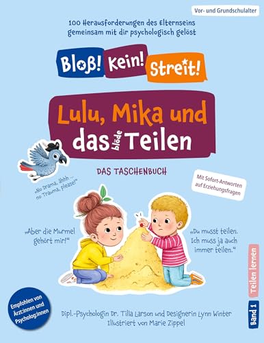 Lulu, Mika und das blöde Teilen: Das Taschenbuch (Bloß! Kein! Streit!) von BoD – Books on Demand