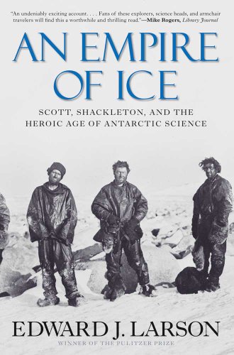 An Empire of Ice: Scott, Shackleton, and the Heroic Age of Antarctic Science von Yale University Press