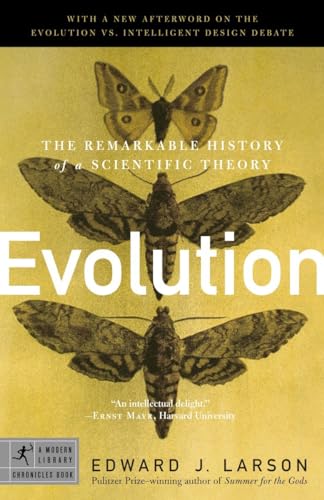 Evolution: The Remarkable History of a Scientific Theory (Modern Library Chronicles, Band 17)