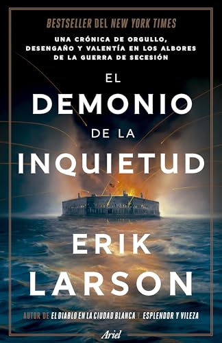 El demonio de la inquietud: Una saga de orgullo, desamor y heroísmo en el estallido de la Guerra de Secesión (Ariel) von Editorial Ariel