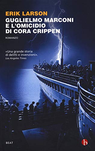Guglielmo Marconi e l'omicidio di Cora Crippen (BEAT) von BEAT