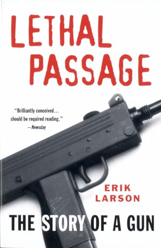 Lethal Passage: The Story of a Gun von Vintage