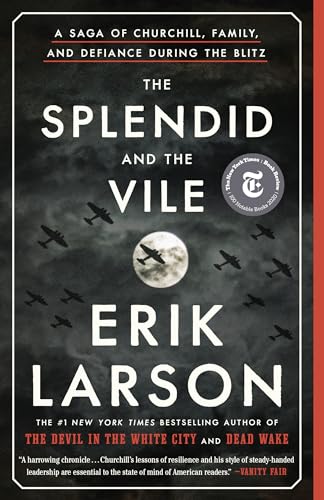 The Splendid and the Vile: A Saga of Churchill, Family, and Defiance During the Blitz von CROWN