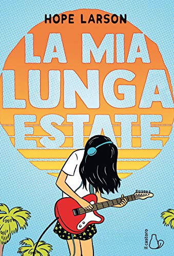 La mia lunga estate (Il Castoro bambini) von Il Castoro