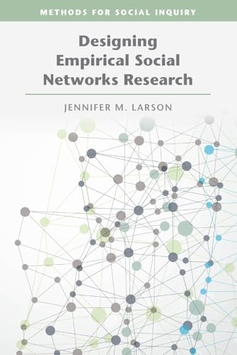 Designing Empirical Social Networks Research (Methods for Social Inquiry) von Cambridge University Press