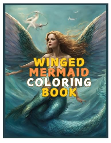 WINGED MERMAID COLORING BOOK: A Coloring Book with Winged Mermaids for Relaxation von Independently published