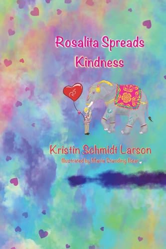 Rosalita Spreads Kindness von Authors Publishing Inc