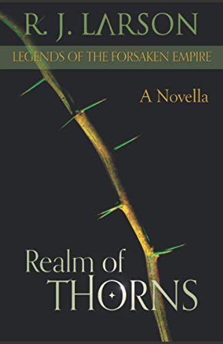 Realm of Thorns (Legends of the Forsaken Empire, Band 1)