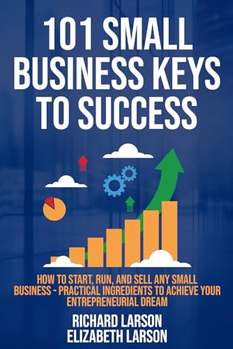 101 Small Business Keys to Success 101 Small Business Keys to Success von Native Publishers, The