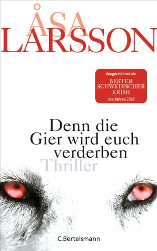 Denn die Gier wird euch verderben: Thriller Denn die Gier wird euch verderben: Thriller