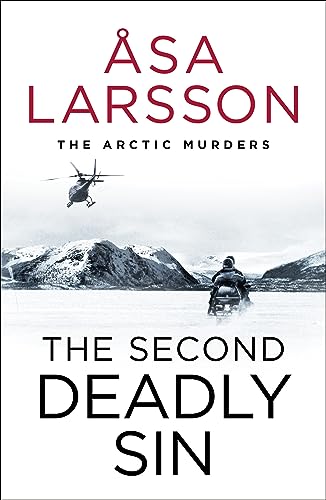 The Second Deadly Sin: The Arctic Murders – A gripping and atmospheric murder mystery von MacLehose Press