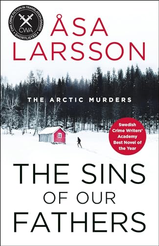 The Sins of Our Fathers: Arctic Murders Book 6 (Rebecka Martinsson)