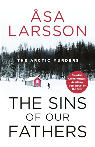 The Sins of our Fathers: Arctic Murders Book 6 von Quercus Publishing Plc
