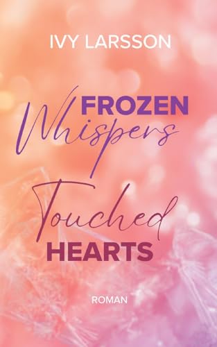 Frozen Whispers: Touched Hearts (Boston Black Knights)