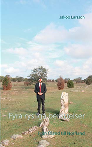 Fyra rysliga berättelser: Från Öland till Norrland von BoD – Books on Demand – Schweden