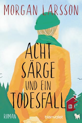 Acht Särge und ein Todesfall: Roman von Blanvalet