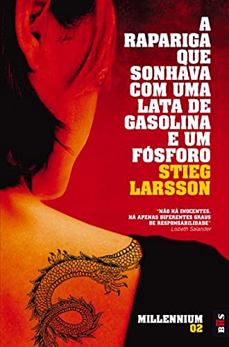 A Rapariga Que Sonhava Com Uma Lata De Gasolina E Um Fosforo A Rapariga Que Sonhava Com Uma Lata De Gasolina E Um Fosforo