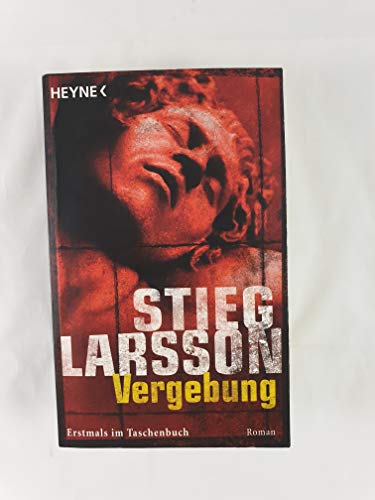 Vergebung, Bd. 3: Roman (Millennium)
