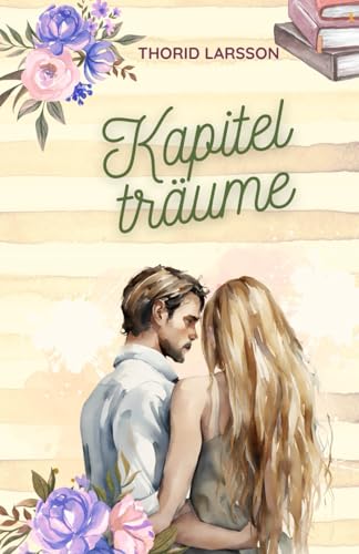 Kapitelträume (Nord-Süd-Liebe, Band 3)