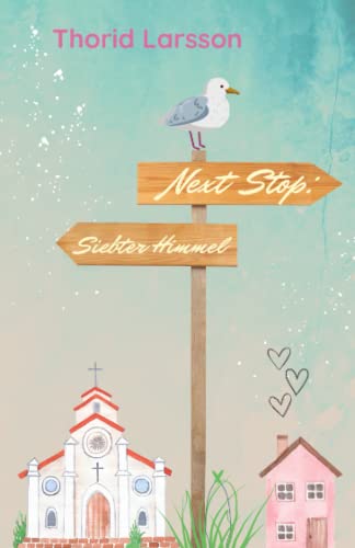 Next Stop: Siebter Himmel von Independently published
