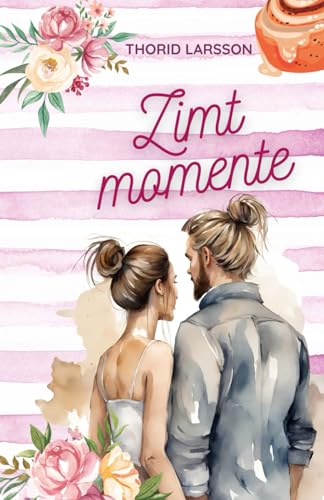 Zimtmomente (Nord-Süd-Liebe, Band 1)