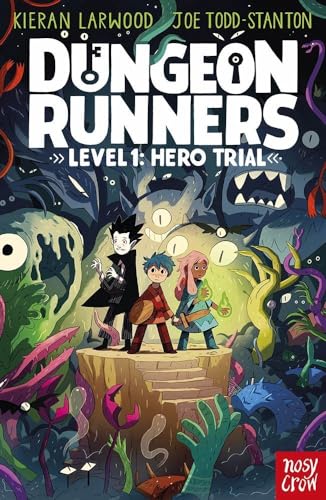 Dungeon Runners: Hero Trial: Kieran Larwood