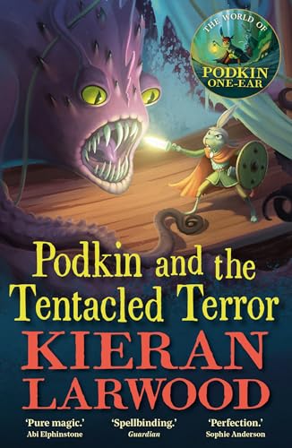 Podkin and the Tentacled Terror: The eighth in The World of Podkin One-Ear series von Faber & Faber