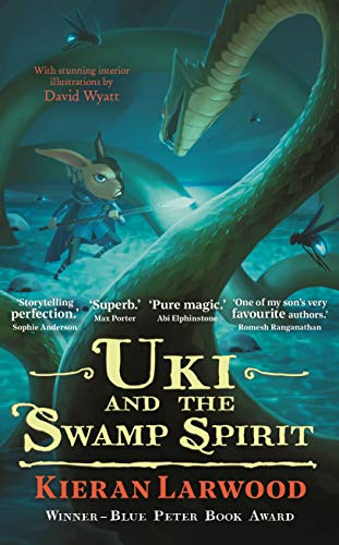 Uki and the Swamp Spirit: BLUE PETER BOOK AWARD-WINNING AUTHOR (The Five Realms)