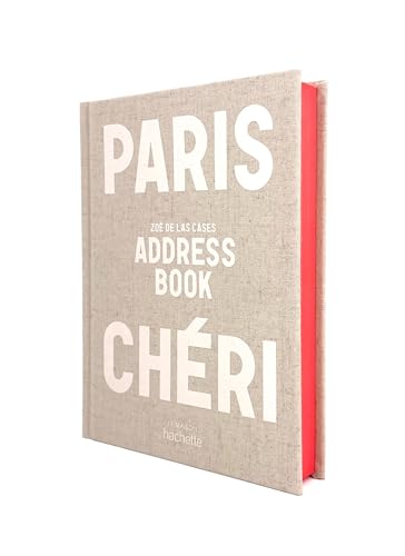 Paris Chéri - Address Book: 52 promenades pour savourer les petits bonheurs parisiens Paris Chéri - Address Book: 52 promenades pour savourer les petits bonheurs parisiens von HACHETTE PRAT