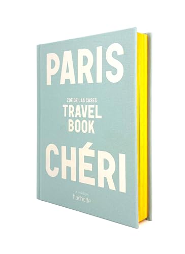 Paris Chéri - Travel Book von HACHETTE PRAT
