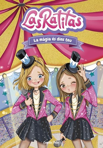 Las Ratitas 10. La màgia és dins teu