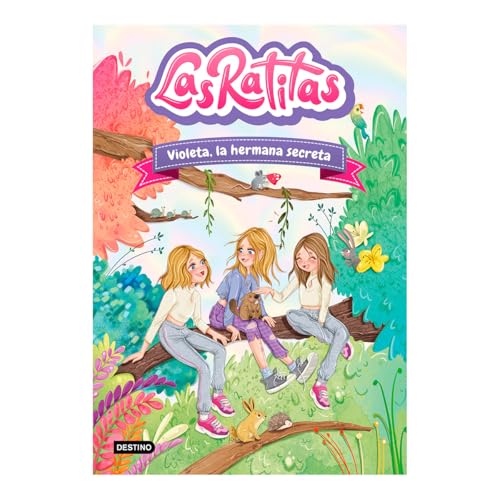 Las Ratitas 12 / The Ratitas 12: Violeta, La Hermana Secreta / Violeta, the Secret Sister von Editorial Planeta Mexicana S.A. de C.V.