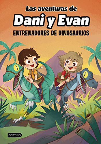 Las aventuras de Dani y Evan 3. Entrenadores de dinosaurios (Jóvenes influencers, Band 3) von Destino Infantil & Juvenil