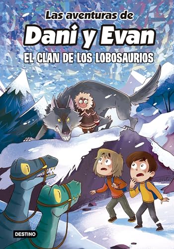 Las aventuras de Dani y Evan 8. El clan de los Lobosaurios (Jóvenes influencers) von Destino Infantil & Juvenil