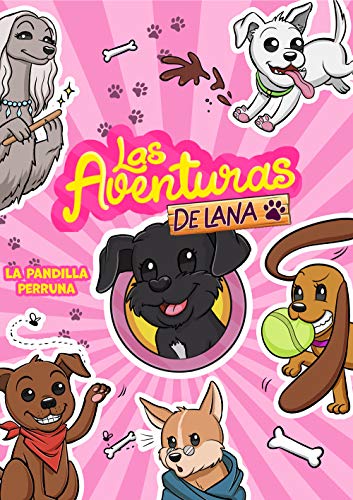 Las aventuras de Lana - La pandilla perruna (Lo más visto) von Montena
