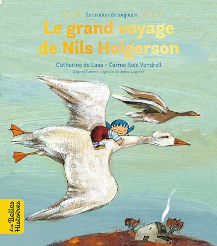 Le grand voyage de Nils Holgersson von BAYARD JEUNESSE